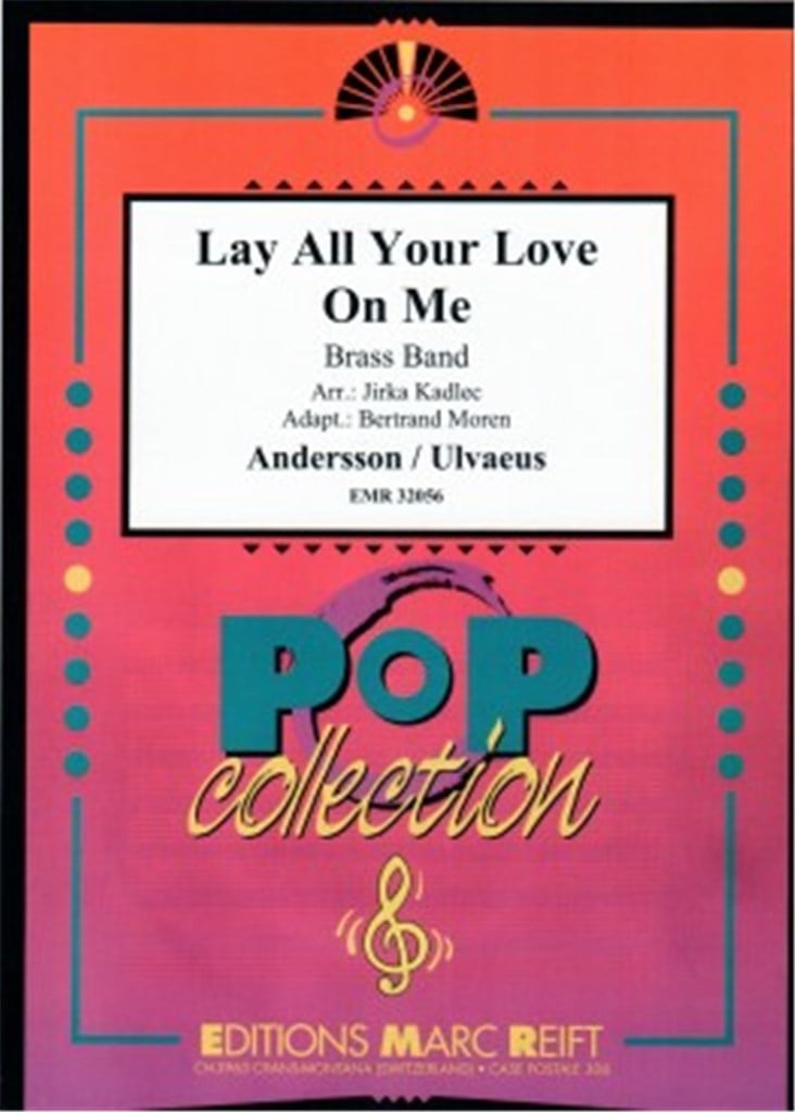Lay All Your Love On Me